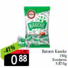 Batoon Kaseke
150g
