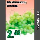 Hele viinamari 1 kg