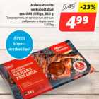 Allahindlus - Maks&Moorits
eelküpsetatud
searibid tšilliga, 850 g