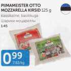 PIIMAMEISTER OTTO MOZZARELLA KIRSID 125 G