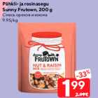 Pähkli- ja rosinasegu
Sunny Frutown, 200 g
