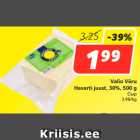 Allahindlus - Valio Võru
Havarti juust, 30%, 500 g