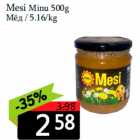 Mesi Minu 500g
