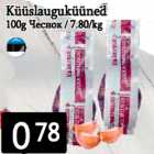 Küüslauguküüned
100g 