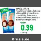 Allahindlus - RAKS JÄÄTIS
vanilli-koorejäätis, šokolaadikoorejäätis
vahvlitorus
110ml/68g.