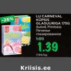 Allahindlus - LU CARNEVAL
KÜPSIS
GLASUURIGA 175G