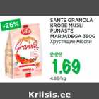 SANTE GRANOLA
KRÕBE MÜSLI
PUNASTE
MARJADEGA 350G