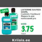 LISTERINE SUUVESI
500ML
Coolmint, Freshburst