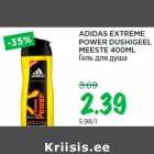 Allahindlus - ADIDAS EXTREME
POWER DUSHIGEEL
MEESTE 400ML