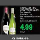 HISPAANIA KPN
VEIN TORRES 0,75L
San Valentin
Parellada 11% ,
San Valentin Garnacha
14%