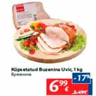 Allahindlus - Küpsetatud Buzenina Uvic, 1 kg
