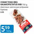 Allahindlus - OSKAR TEXAS BBQ KAUAKÜPSETATUD RIBI 700 G