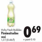 Allahindlus - Vichy Fresh Bubbles
Pirnimaitseline
vesi