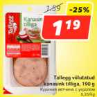 Allahindlus - Tallegg viilutatud
kanasink tilliga, 190 g