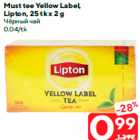 Must tee Yellow Label,
Lipton
