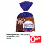 Tallinna peenleib Leibur, 475 g
