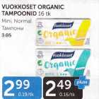 VUOKKOSE ORGANIC TAMPOONID 16 TK