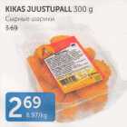 KIKAS JUUSTUPALL 300 G