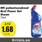 WC puhastusvahend
Bref Power Gel
Ocean
