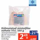 Allahindlus - Külmutatud mintafilee nahata Vici, 560 g