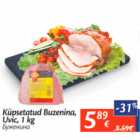 Allahindlus - Küpsetatud Buzenina Uvic, 1 kg