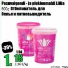 Pesuvalgendi -ja plekieemaldi Liilia 500 g