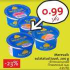 Allahindlus - Merevaik
sulatatud juust, 200 g