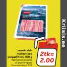 Lumekrabimaitselised

pulgad Rimi, 150 g 