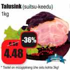 Allahindlus - Talusink (suitsu-keedu)
1kg
