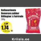 Allahindlus - Rafineerimata
Demerara suhkur
Billington´s Fairtrade
500 g