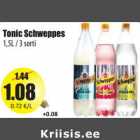 Allahindlus - Tonic Schweppes
1,5L / 3 sorti