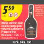 Allahindlus - Itaalia kaitstud päritolunimetusega
poolvahuvein
Sommariva
Prosecco Brut
Millesimo 11,5%, 75 cl