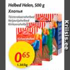 Allahindlus - Helbed Helen, 500 g