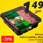 Allahindlus - Rakvere
Kodune hakkliha, 400 g