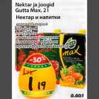 Allahindlus - Nektarja joogid Gutta Max,2l