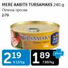 MERE AABITS TURSAMAKS 240 G