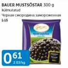 BAUER MUSTSÕSTAR 300 G