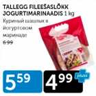 TALLEGG FILEEŠAŠLÕKK JOGURTIMARINAADIS 1 KG