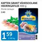 Allahindlus - KAPTEN GRANT VÄHESOOLANE HEERINGAFILEE 400 G