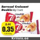 Allahindlus - Sarvesai Croissant
Doub!e60g / 3 sorti