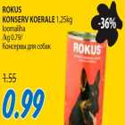 Rokus konserv koertele