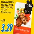 Allahindlus - Maks&Moorits maitselt mahe grill-liha