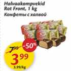 Allahindlus - Halvaakompvekid Rot Front, 1 kg