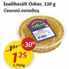 Allahindlus - Sealihasült Oskar, 330 g