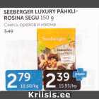 SEEBERGER LUXURY PÄHKLIROSINA SEGU 150 G