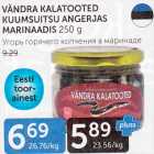 Allahindlus - VÄNDRA KALATOOTED KUUMSUITSU ANGERJAS MARINAADIS 250 G