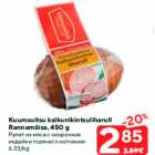 Kuumsuitsu kalkunikintsuliharull
Rannamõisa, 450 g