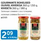 GOURMANTE ROHELISED OLIIVID, KIVIDEGA 260 g / 210 g, KIVIDETA 360 g / 180 g