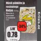 Allahindlus - Müsli pähklite ja rossinatega Haljas 500 g