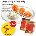 Allahindlus - Lõhefilee lõigud Latis, 130 g